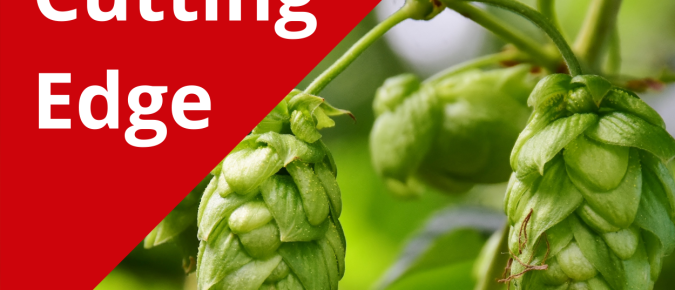 The Cutting Edge Podcast Episode 3: Hops