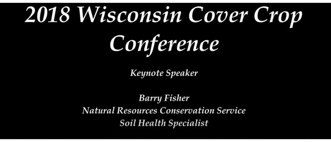 2018 Wisconsin Cover Crops Conference Keynote