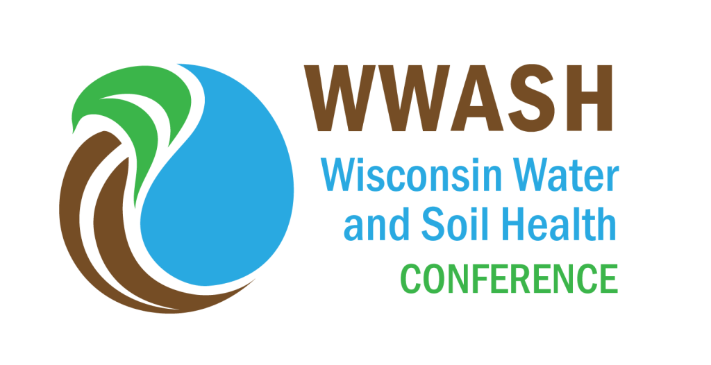 WWASH: Wisconsin Water and Soil Health Conference