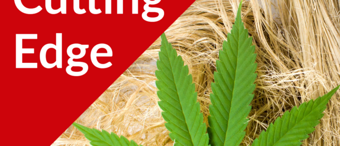 The Cutting Edge Podcast Episode #49: Hemp Processing and Manufacturing