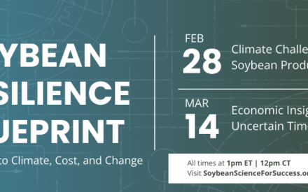 Science for Success Webinar Series: Soybean Resilience Blueprint – Adapting to Climate, Cost, and Change