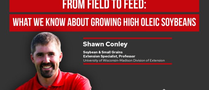 ▶️ Watch: From Field to Feed: What We Know about Growing High Oleic Soybeans