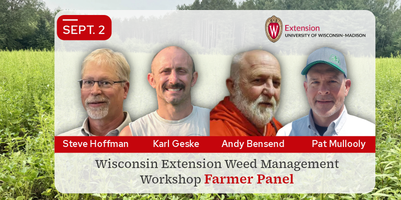 Sept. 2 UW Weed Management Workshop Centers Farmer Weed Control Stories, Take-Home Tips to Combat Herbicide Resistance 